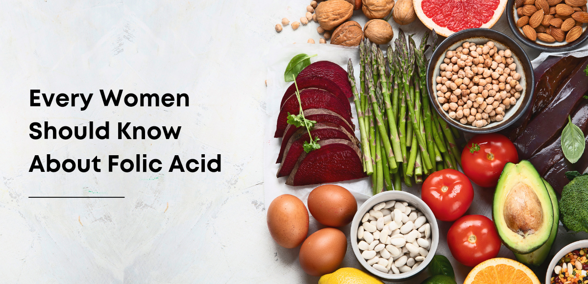 Every Women Should Know About Folic Acid