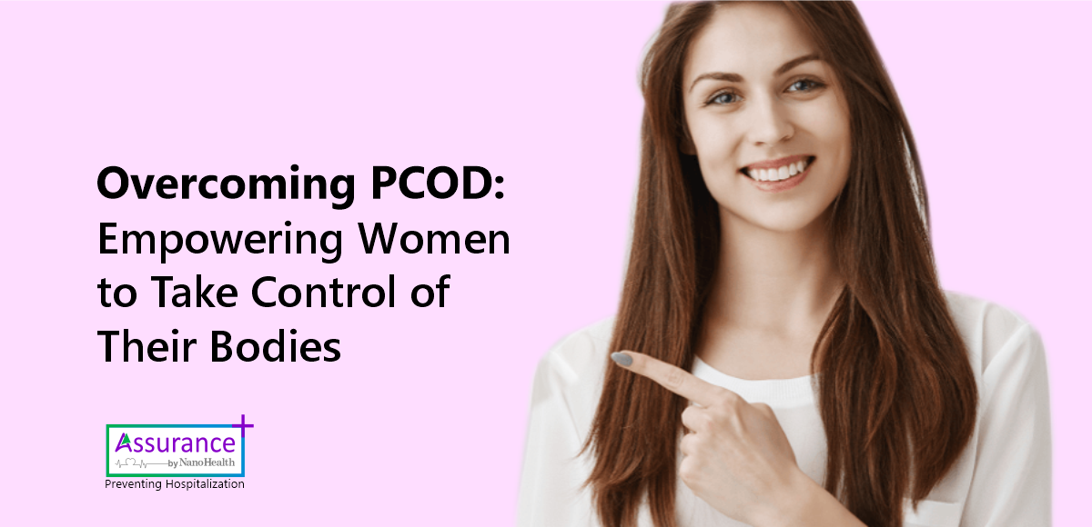 Overcoming PCOD: Empowering Women to Take Control of Their Bodies