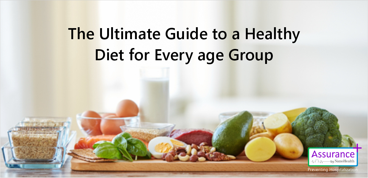 The Ultimate Guide to a Healthy Diet for Every Age-Group