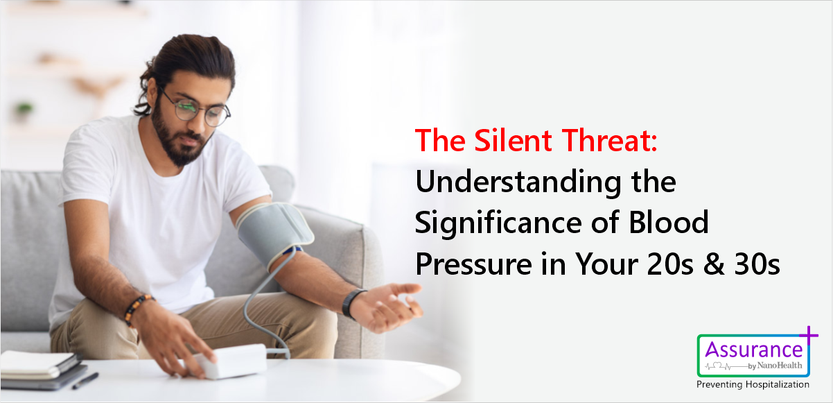 The Silent Threat: Understanding the Significance of Blood Pressure in Your 20s & 30s