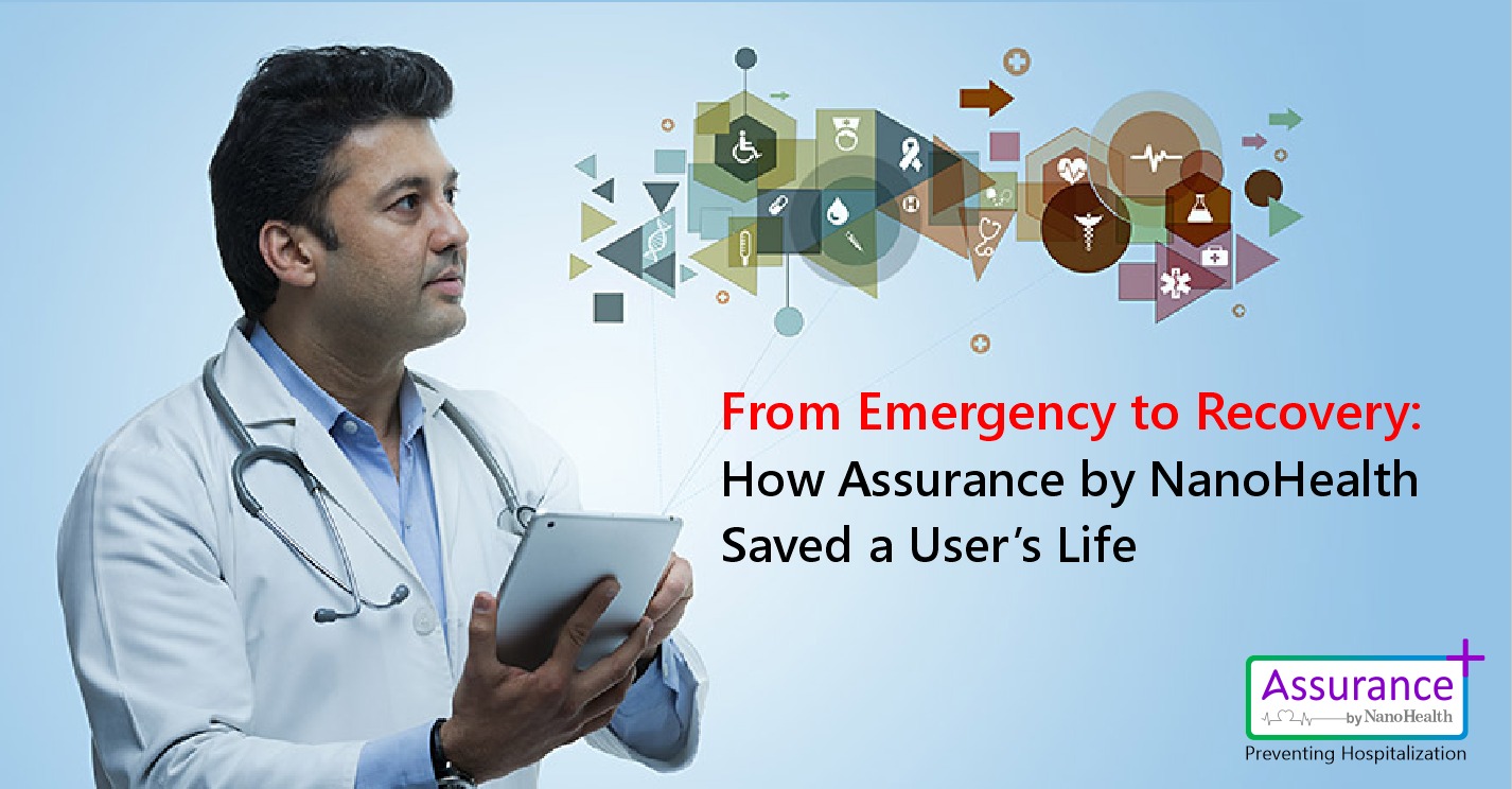 From Emergency to Recovery: How Assurance by NanoHealth Saved a User’s Life
