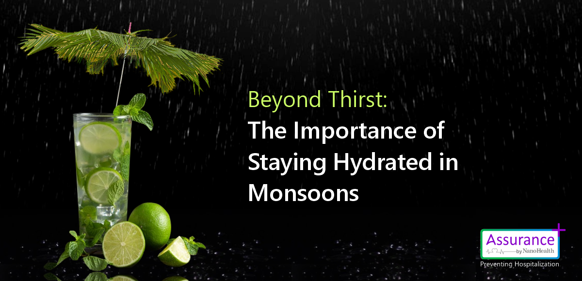 Beyond Thirst: The Importance of Staying Hydrated in Monsoons