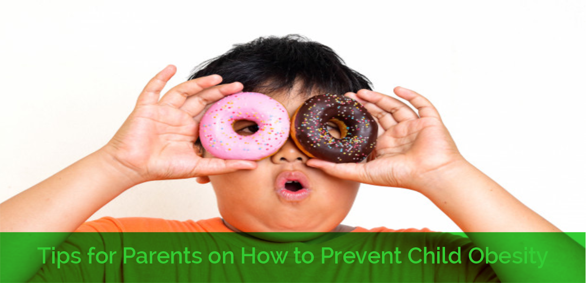 Tips for Parents on How to Prevent Child Obesity