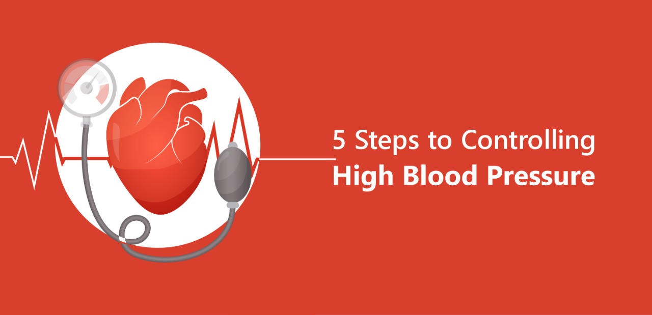 5 Steps to Controlling High Blood Pressure