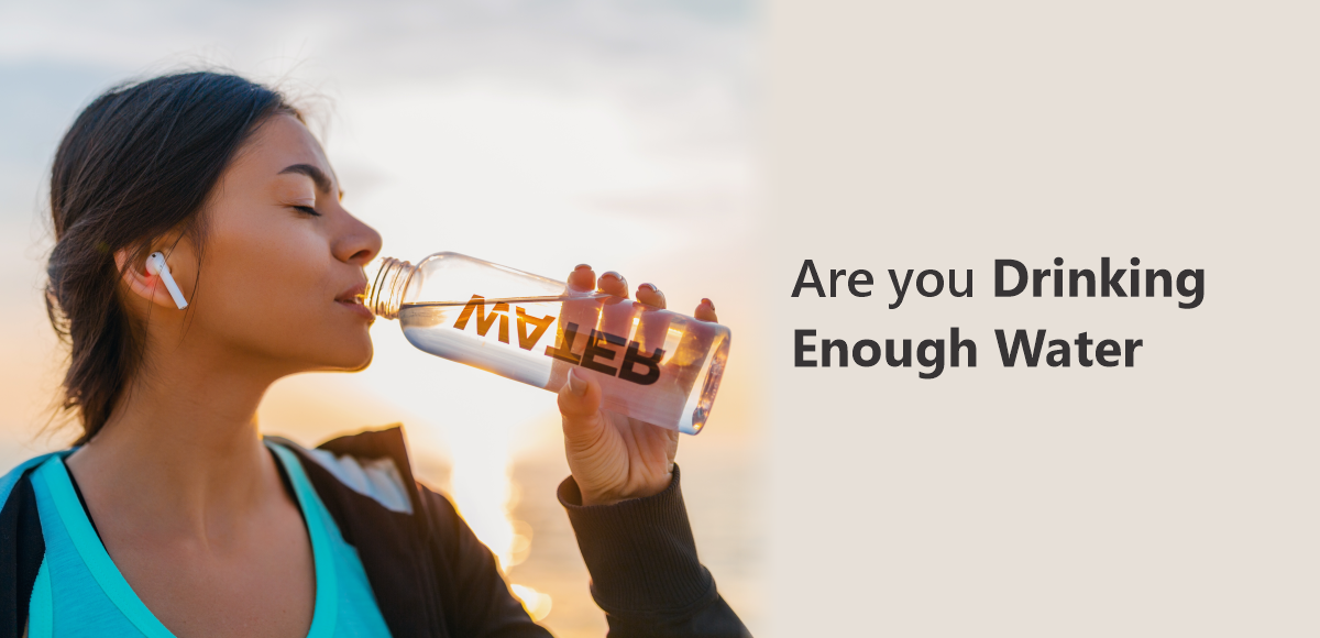 Are You Drinking Enough water?
