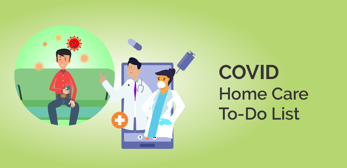 Covid - 19 Home Care To-Do List